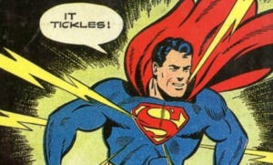 Superman can never get dirty, ever - Fact Fiend