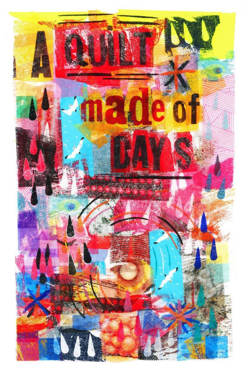 image of a collage that reads a quilt made of days