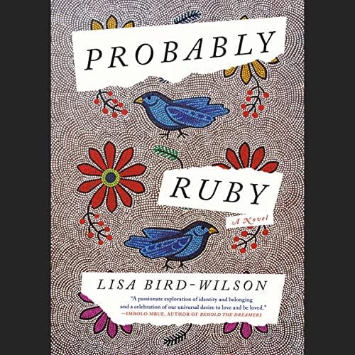Cover of Probably Ruby, featuring a beaded design of blue birds and red and yellow flowers.