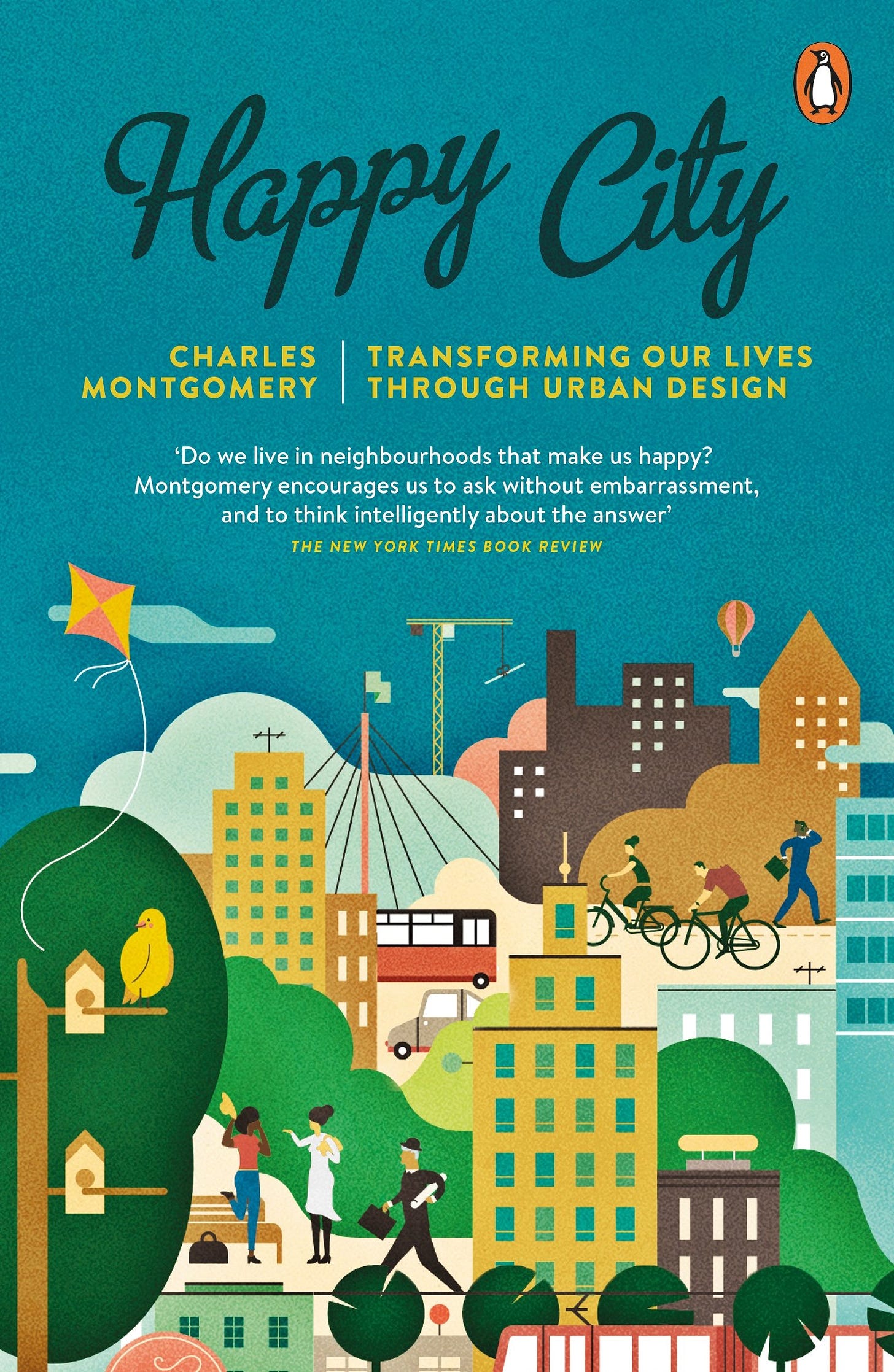 Happy City: Transforming Our Lives Through Urban Design : Montgomery,  Charles: Amazon.es: Libros