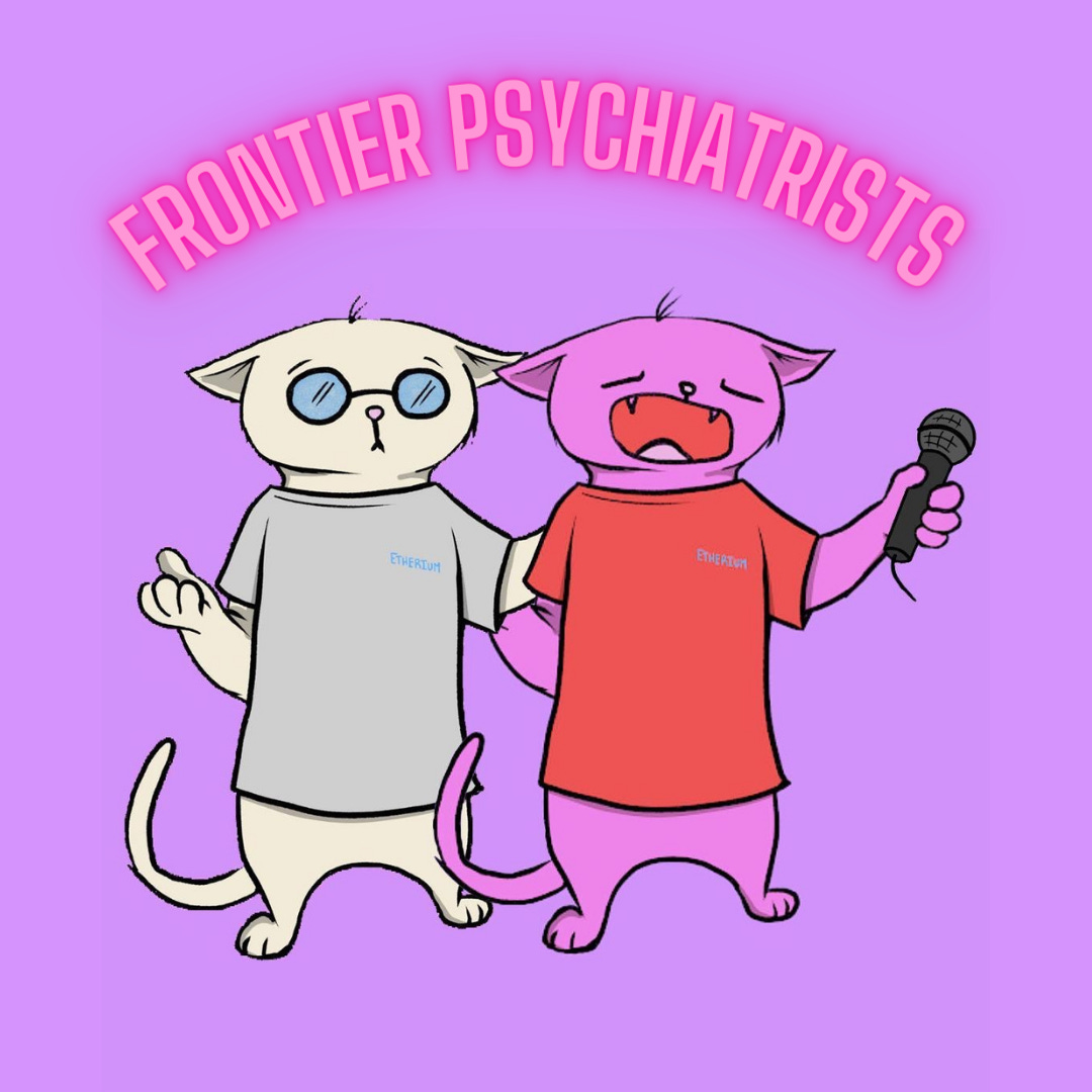 two blazed cats on a purple background with the phrase "Frontier Psychiatrists" above their head. One cat is bespectacled and wearing a grey Etherium t-shirt and the other is wearing a red Etherium T-shirt and holding a microphone