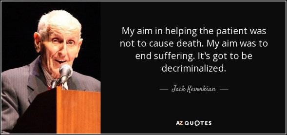 TOP 25 QUOTES BY JACK KEVORKIAN (of 81) | A-Z Quotes