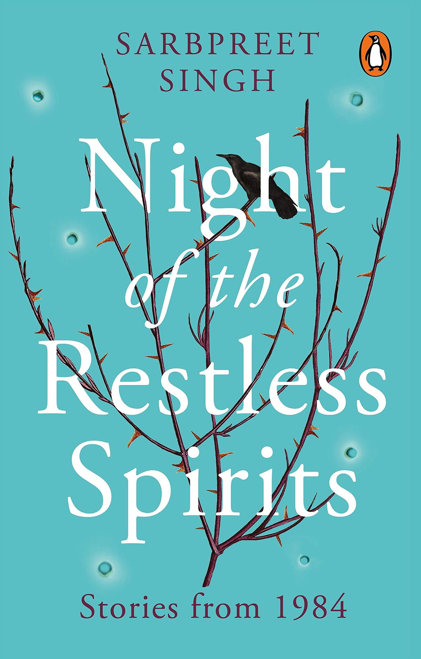 Night Of The Restless Spirit: Stories From 1984: Sarbpreet Singh:  9780670093748: Amazon.com: Books
