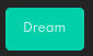 "Dream" button in the DreamStudio by Stability AI that generates AI art