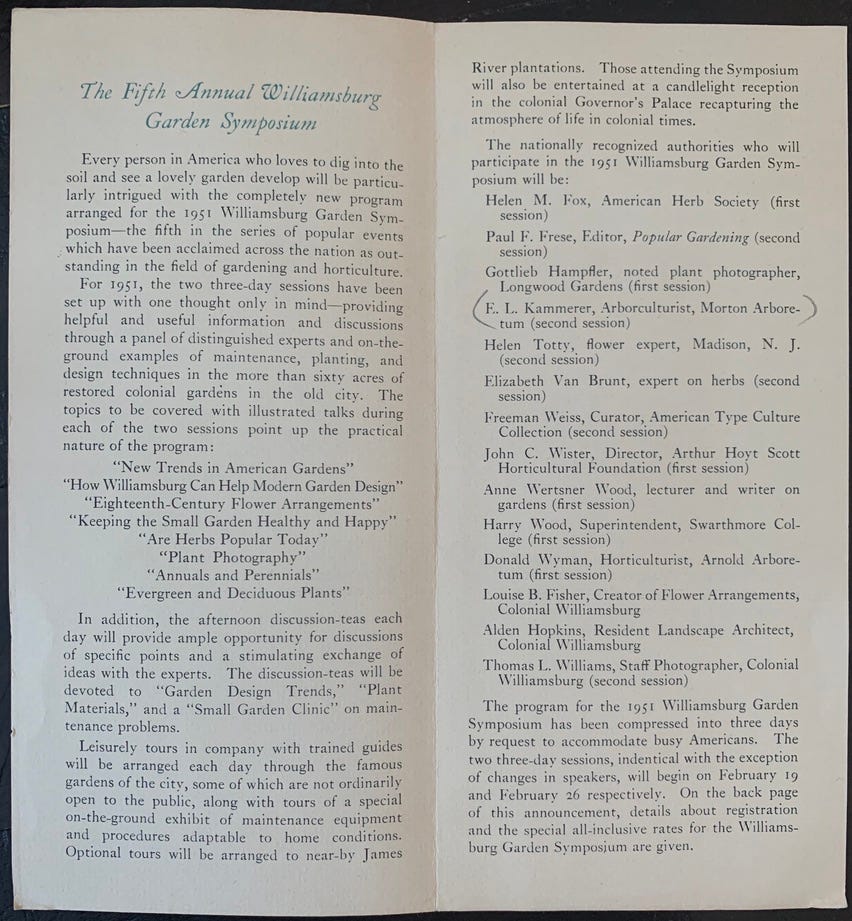 Inside of the above pamphlet, with text outlining the event's purpose and the many many speakers and presenters lined up for the symposium. On the second page, in brackets, reads "E. L. Kammerer, Arborculturist, Morton Arboretum (second session)). Inside of the above pamphlet, with text outlining the event's purpose and the many many speakers and presenters lined up for the symposium. On the second page, in brackets, reads "E. L. Kammerer, Arborculturist, Morton Arboretum (second session)).