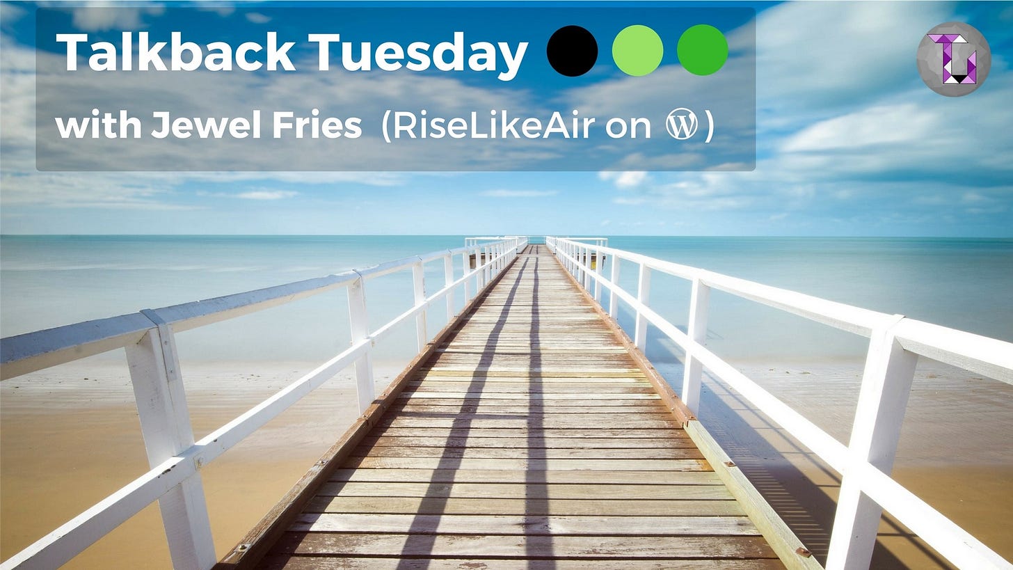 Jewel Luscombe Fries | #TalkbackTuesday