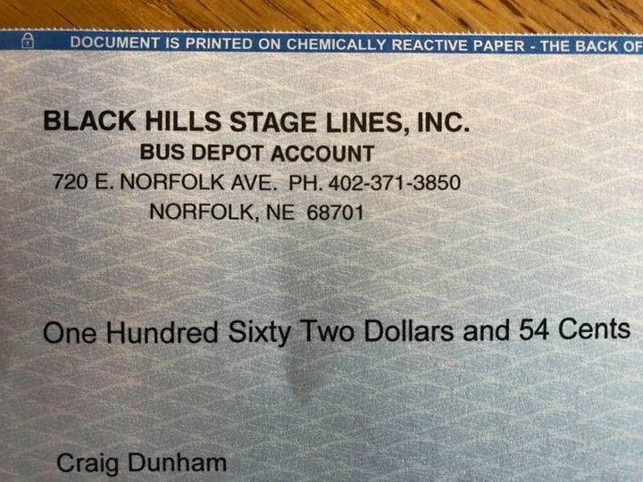 Image may contain: text that says 'DOCUMENT IS PRINTED ON CHEMICALLY REACTIVE PAPER THE BACK OF BLACK HILLS STAGE LINES, INC. BUS DEPOT ACCOUNT 720 E. NORFOLK AVE. PH. 402-371- -3850 NORFOLK, NE 68701 One Hundred Sixty Two Dollars and 54 Cents Craig Dunham'