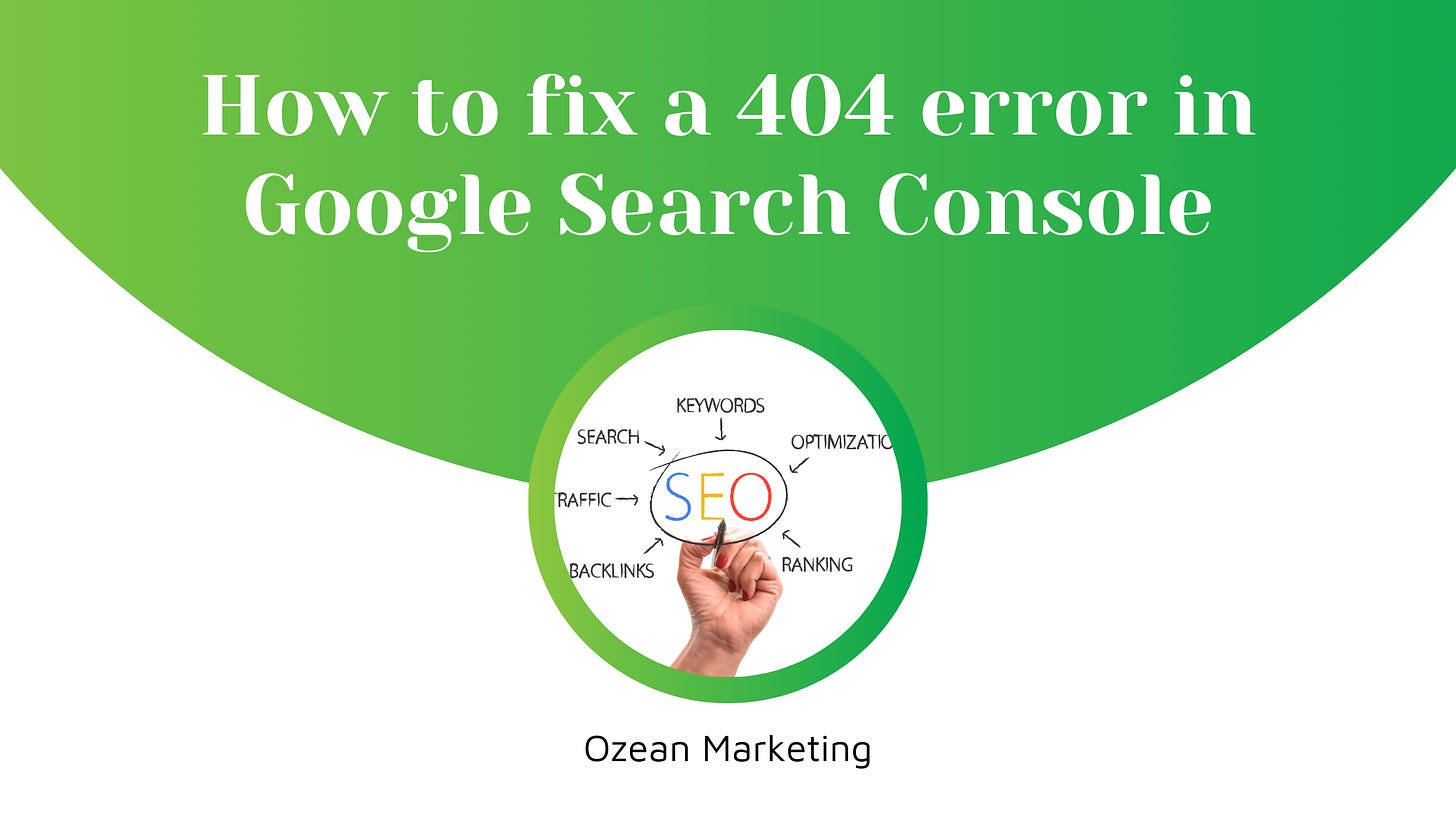 How to fix a 404 error in Google Search Console