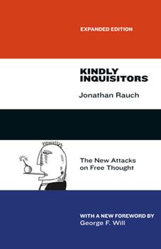 Paperback Kindly Inquisitors: The New Attacks on Free Thought, Expanded Edition Book