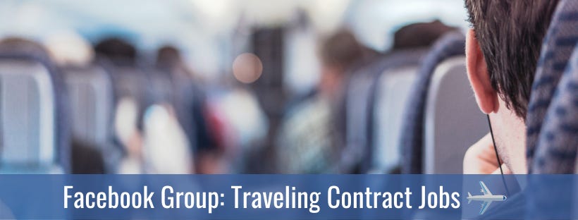 Traveling Contract Jobs Facebook Group