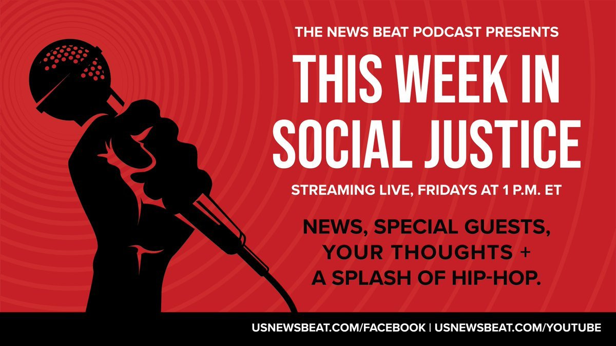 Graphic promoting News Beat podcast's new streaming show, This Week In Social Justice, airing every Friday at 1 p.m. eastern time on our Facebook, YouTube and Twitch pages. Our profiles can all be found by searching usnewsbeat. 
