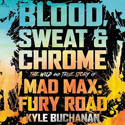 Blood, Sweat & Chrome Audiobook By Kyle Buchanan cover art
