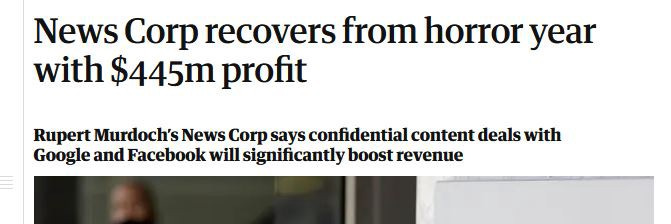 News Corp makes $445M profit in 2020 due to making deals with Facebook and Google. BECAUSE OF COURSE THEY DID.