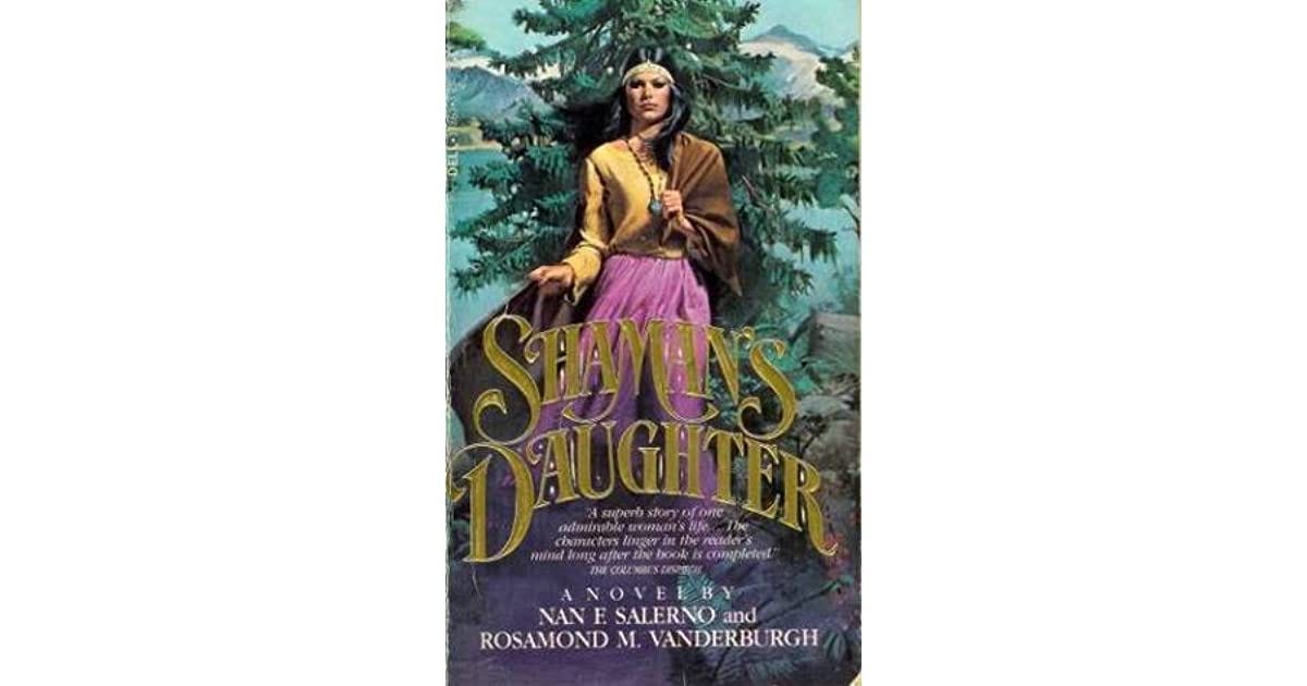 Shaman's Daughter by Nan F. Salerno