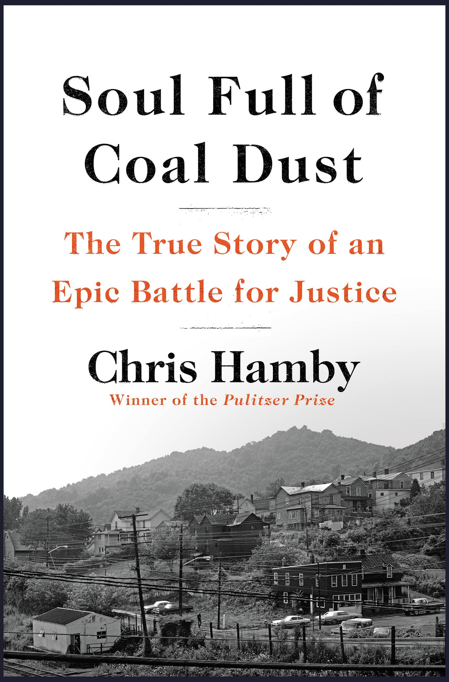 Soul Full of Coal Dust by Chris Hamby | Little, Brown and Company