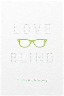 Love Blind by Christa Desir and Jolene Perry