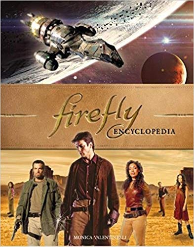 Firefly Encyclopedia | Monica Valentinelli | Titan Books