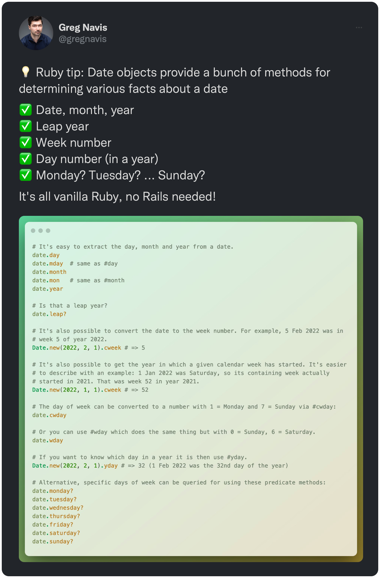💡 Ruby tip: Date objects provide a bunch of methods for determining various facts about a date ✅ Date, month, year ✅ Leap year ✅ Week number ✅ Day number (in a year) ✅ Monday? Tuesday? ... Sunday? It's all vanilla Ruby, no Rails needed!