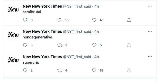 A screenshot of the Twitter account @NYT_first_said showing the three words that my article was the first to say: semibrutal, nondegenerative, and supercrip