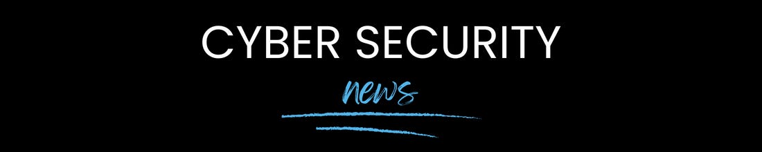 Cyber Security News | The Cyber Why