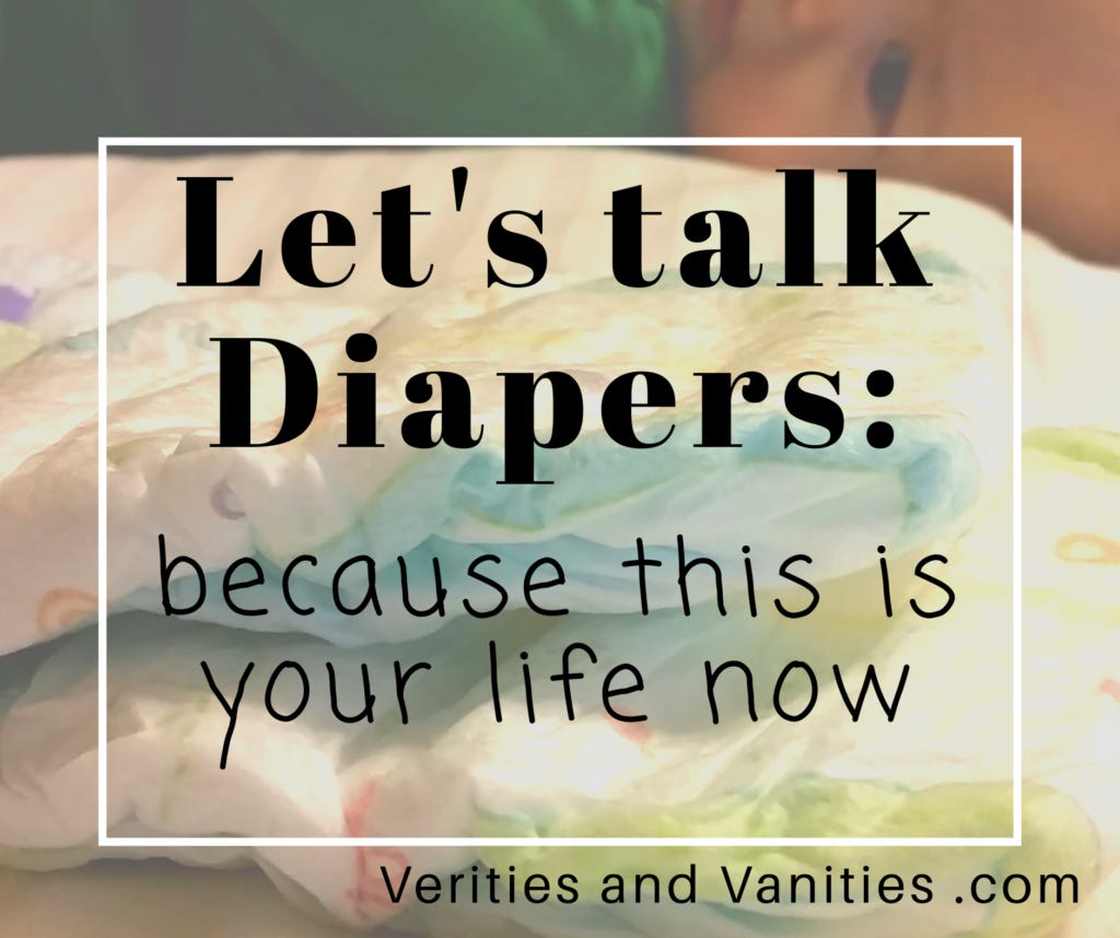 diapers are your life now