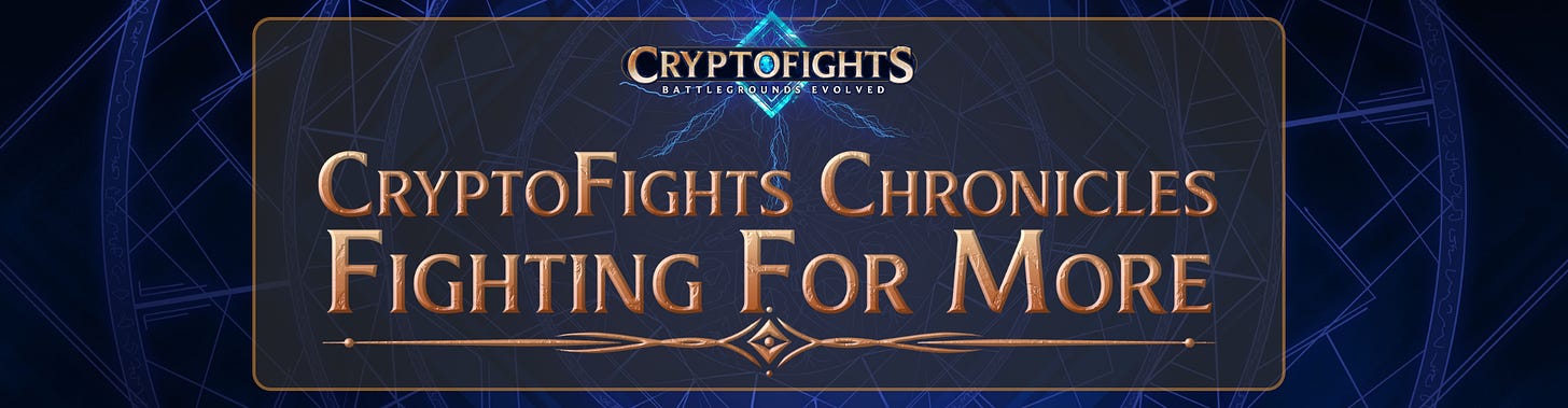 CryptoFights Chronicles: Fighting For More
