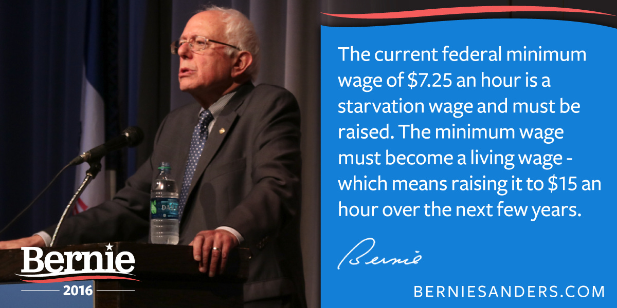 Bernie Sanders on Twitter: "We must raise the minimum wage to a livable wage.  #Bernie2016 http://t.co/qZSnfjiMTQ"