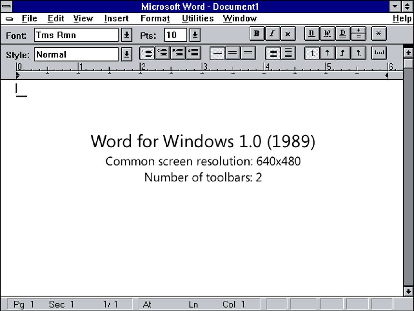 Word for Windows 1.0 (1989) Common screen resolution: 640x480 Number of toolbars: 2