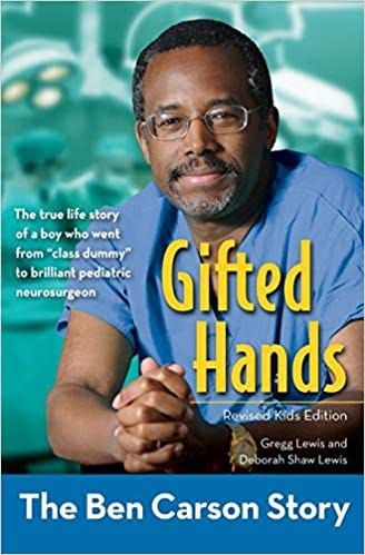 Gifted Hands, Revised Kids Edition: The Ben Carson Story ZonderKidz  Biography: Amazon.co.uk: Lewis, Gregg: Books