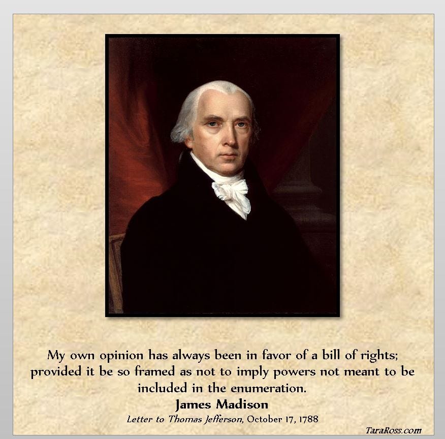 Headshot of James Madison with a quote: "My own opinion has always been in favor of a bill of rights; provided it be so framed as not to imply powers not meant to be included in the enumeration." -- James Madison, Letter to Thomas Jefferson, October 17, 1788