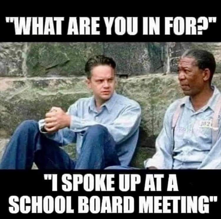 May be an image of 2 people and text that says '"WHAT ARE YOU IN FOR?" "I SPOKE UP AT A SCHOOL BOARD MEETING''
