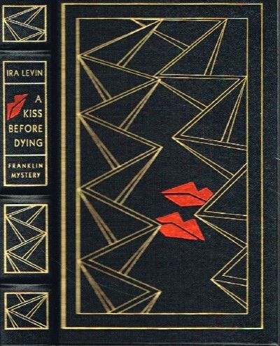A Kiss Before Dying By Ira Levin - Special Edition. First Printing - 1989 -  From Round Table Books,