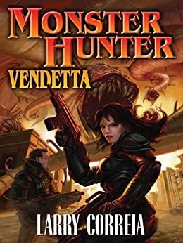 Monster Hunter Vendetta (Monster Hunters International Book 2) by [Larry Correia]