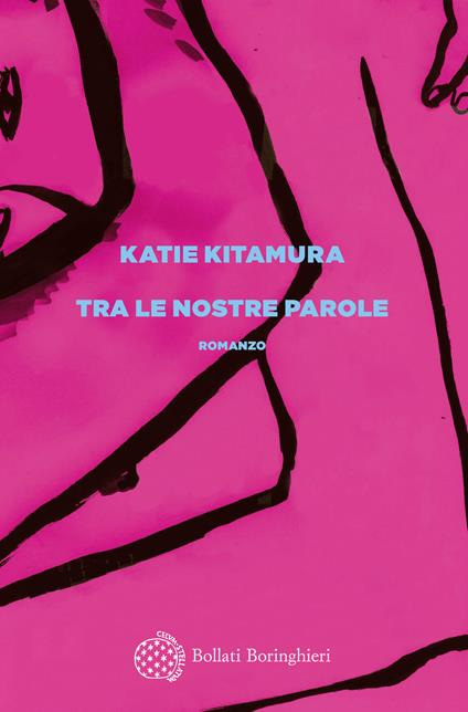 Alt Text: Copertina del libro "Tra le nostre parole" di Katie Kitamura 