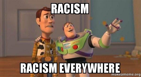 Racism Racism Everywhere - Buzz and Woody (Toy Story) Meme | Make a Meme