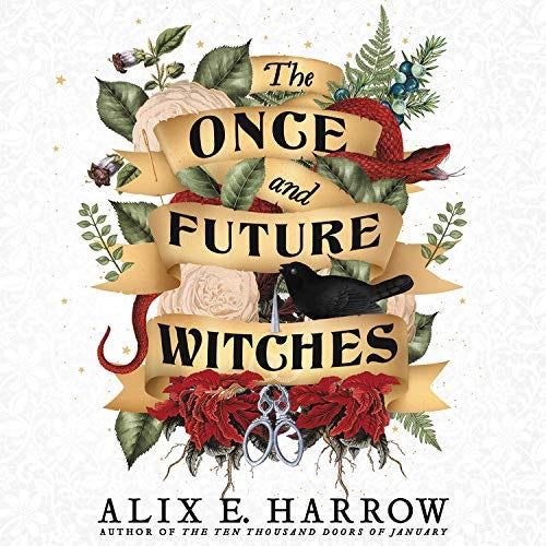Cover of the audiobook version of The Once and Future Witches.