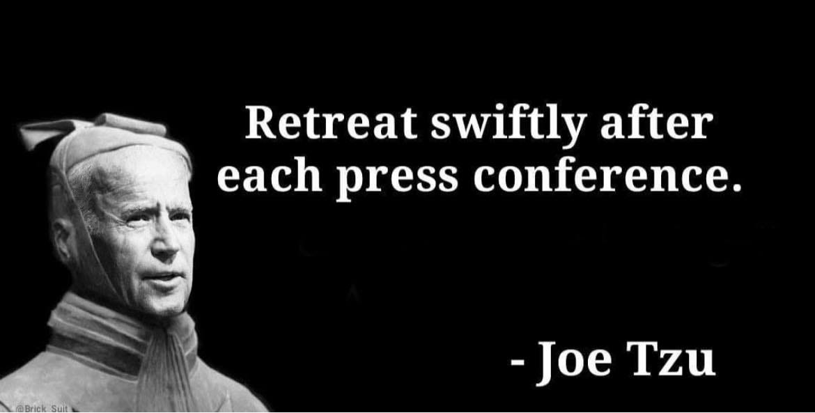 May be an image of 1 person and text that says 'Retreat swiftly after each press conference. Suit -Joe Tzu'