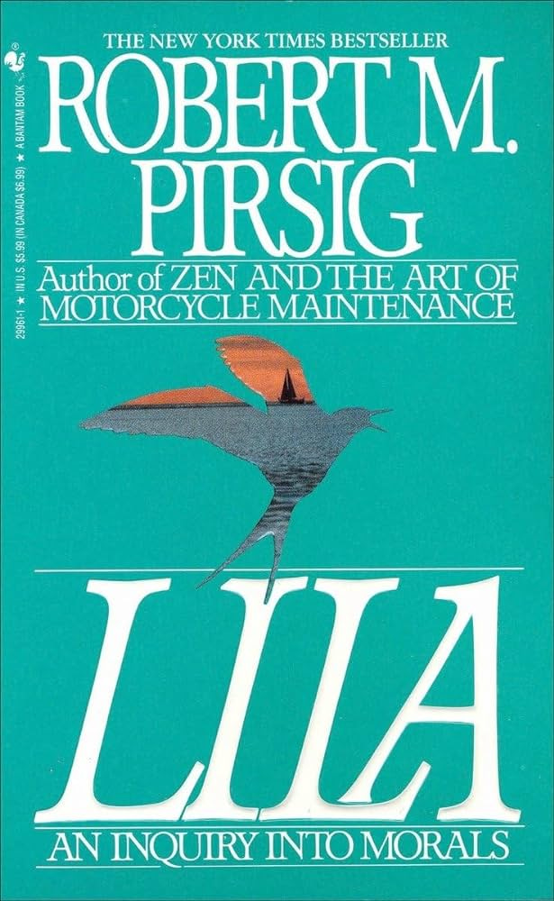 Lila: An Inquiry Into Morals: Pirsig, Robert: 9780553299618: Books -  Amazon.ca