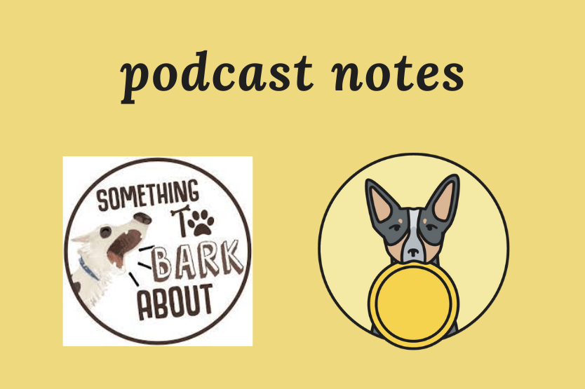 The Something to Bark About podcast logo sits atop a pale yellow background