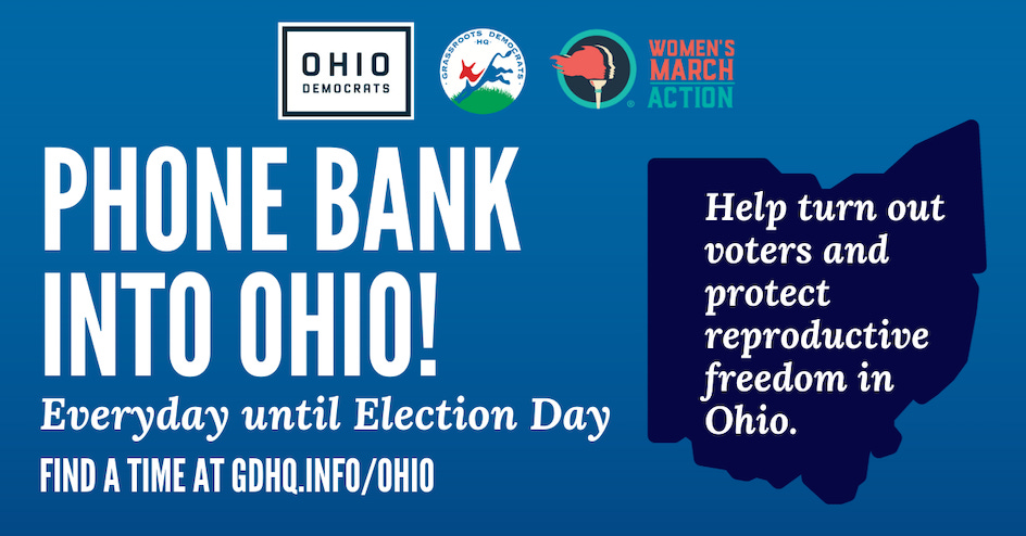 Phone Bank to Protect Reproductive Rights in Ohio! organized by Grassroots Democrats HQ