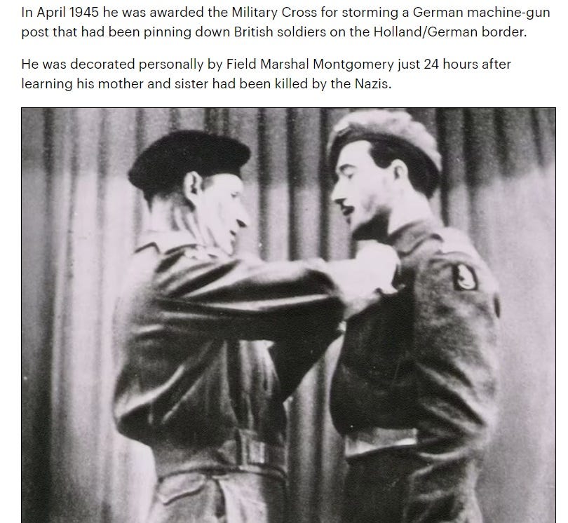  April 1945 Maxwell was awarded the Military Cross ..
He was decorated personally by Field Marshal Montgomery just 24 hours after learning his mother and sister had been killed by the Nazis." 