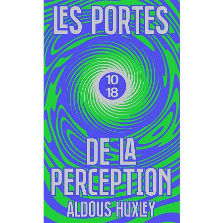 Les portes de la perception (Edition Spéciale) (Poche)