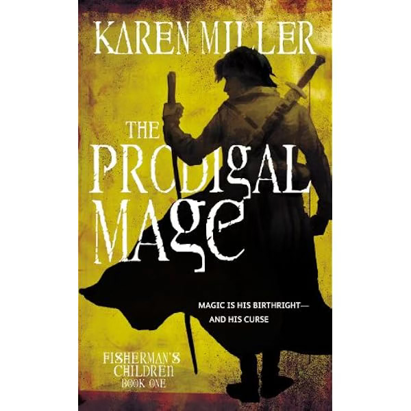 Karen Miller'dan Prodigal Mage kapağı