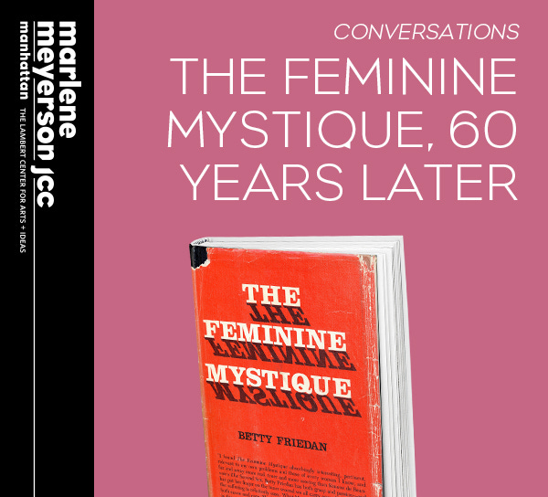 The Feminine Mystique, 60 Years Later