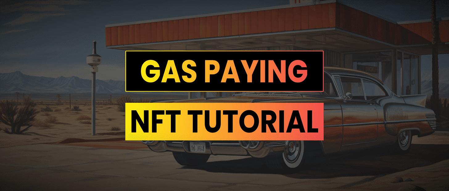 Solidity Tutorial | Gas Paying NFT