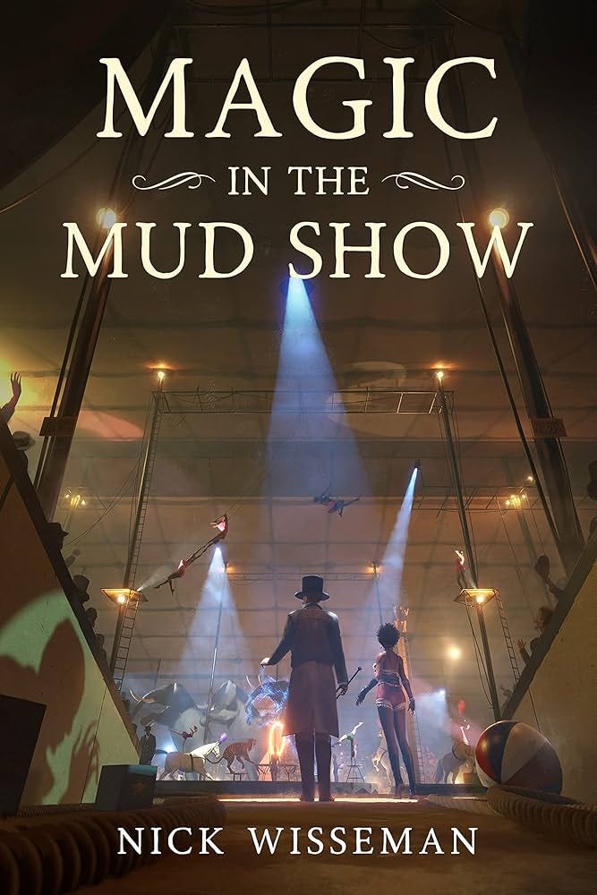 Magic in the Mud Show: A Historical Fantasy Novella (Neva Freeman) See more