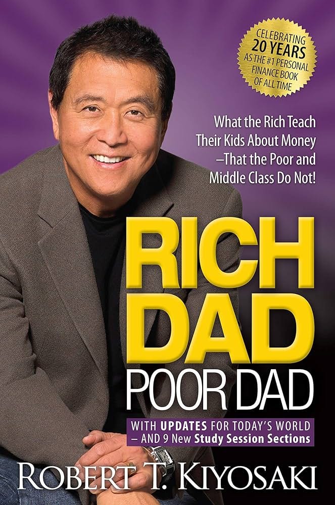 Rich Dad Poor Dad: What the Rich Teach Their Kids About Money That the Poor  and Middle Class Do Not!: Kiyosaki, Robert T.: 9781612680194: Amazon.com:  Books