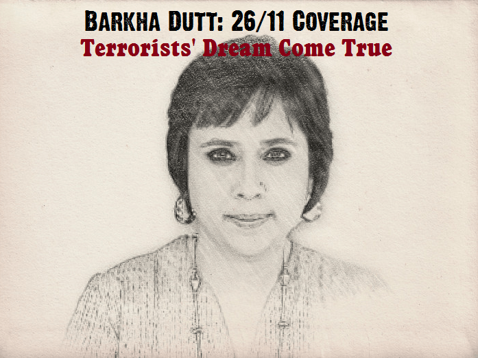 Barkha Dutt and NDTV: A Terrorist’s DREAM COME TRUE