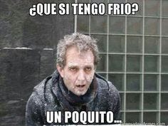 13 Frio/cold memes ideas | memes, funny memes, spanish humor