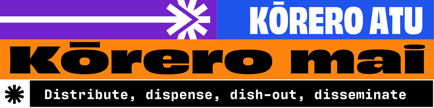 Banner reads: Kōrero atu, kōrero mai, distribute, dispense, dish-out, disseminate 